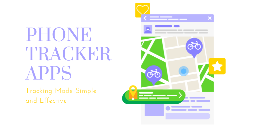 phone-tracker-apps-explained:-tracking-made-simple-and-effective